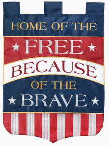 Home of the Free Because of the Brave Large House Flag