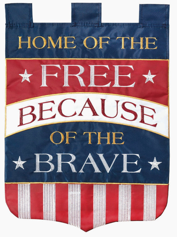 Home of the Free Because of the Brave Garden Flag